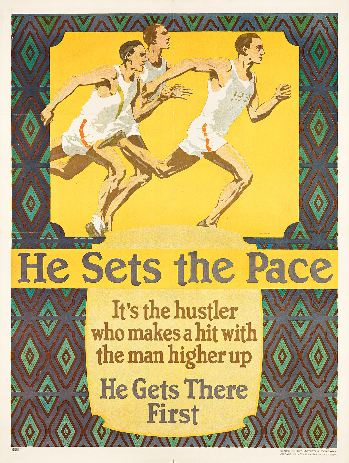 DESIGNER UNKNOWN. HE SETS THE PACE / HE GETS THERE FIRST. 1927. 48x36 inches, 122x91½ cm. Mather & Company, Chicago.